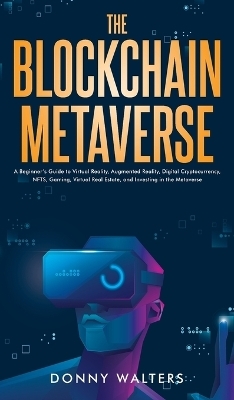 The Blockchain Metaverse - Donny Walters