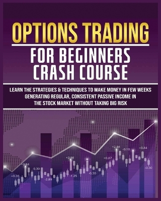 Options Trading for Beginners Crash Course - Harlan Flowers