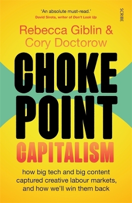 Chokepoint Capitalism - Rebecca Giblin