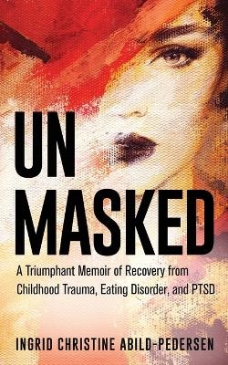 Unmasked - Ingrid Abild-Pedersen