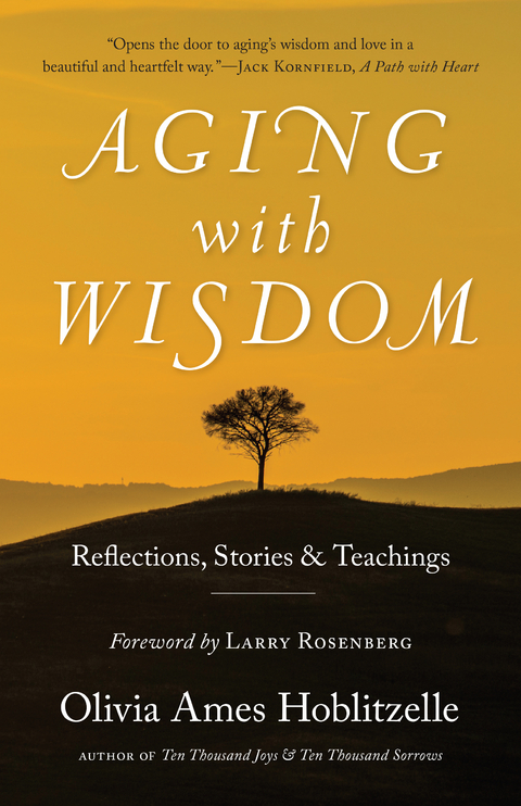Aging with Wisdom -  Olivia   Ames Hoblitzelle