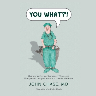 You What?! - Dr John Chase