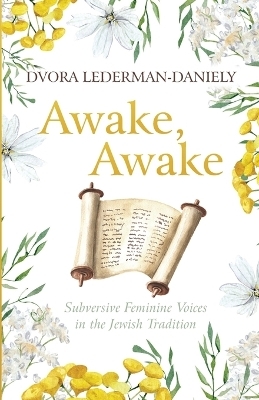 Awake, Awake - Dvora Lederman-Daniely