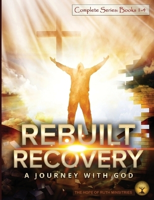 Rebuilt Recovery Complete Series - Books 1-4 (Premium Edition) - Heather L Phipps