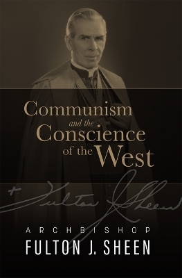 Communism and the Conscience of the West - Archbishop Fulton J Sheen