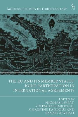 The EU and its Member States’ Joint Participation in International Agreements - 