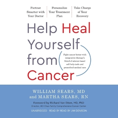 Help Heal Yourself from Cancer - William Sears, Martha Sears