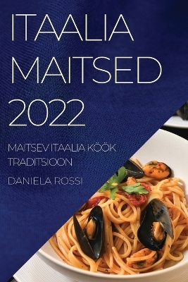 Itaalia Maitsed 2022 - Daniela Rossi