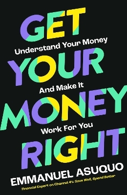 Get Your Money Right - Emmanuel Asuquo