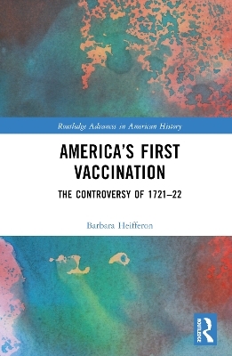 America’s First Vaccination - Barbara Heifferon