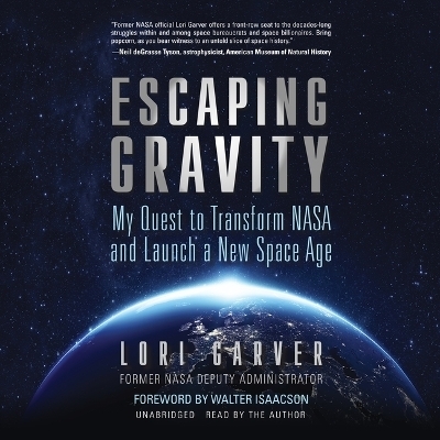 Escaping Gravity - Lori Garver