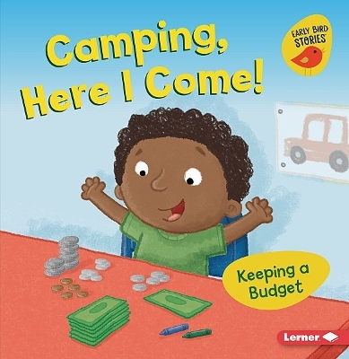 Camping, Here I Come! Keeping a Budget - Lisa Bullard