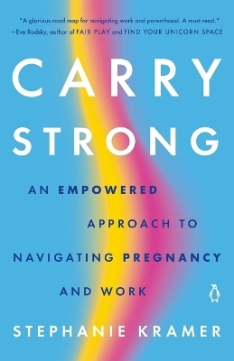 Carry Strong - Stephanie Kramer