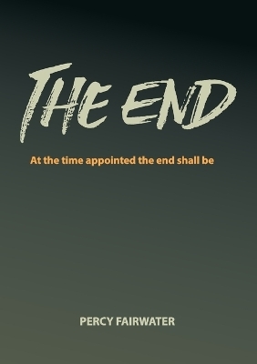 The End - Percy Fairwater