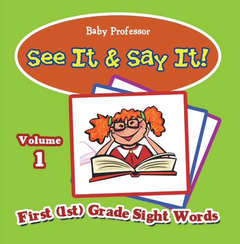 See It & Say It! : Volume 1 | First (1st) Grade Sight Words -  Baby Professor