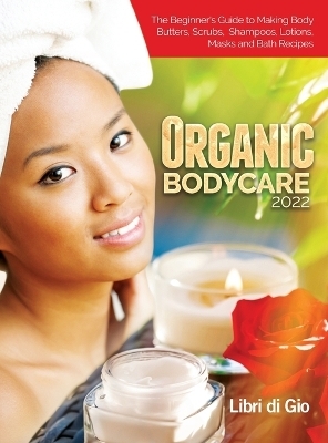 Organic Bodycare 2022 -  I Libri di Gio