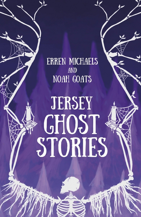 Jersey Ghost Stories -  Noah Goats,  Erren Michaels