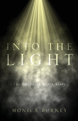 Into the Light - Monica Burney