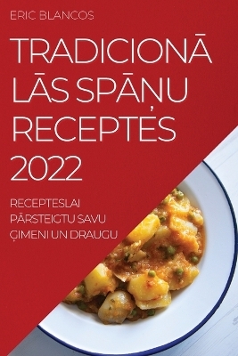 Tradicion&#256;l&#256;s Sp&#256;&#325;u Receptes 2022 - Eric Blancos