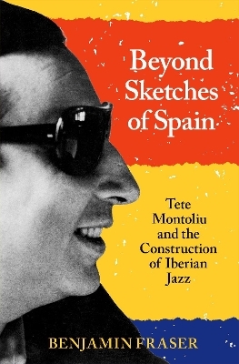 Beyond Sketches of Spain - Benjamin Fraser