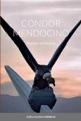 C�ndor Mendocino - Adela Elisa Cornejo, Guillermo Adrian Salinas