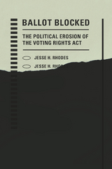 Ballot Blocked -  Jesse H. Rhodes