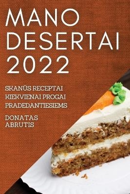 Mano Desertai 2022 - Donatas Abrutis