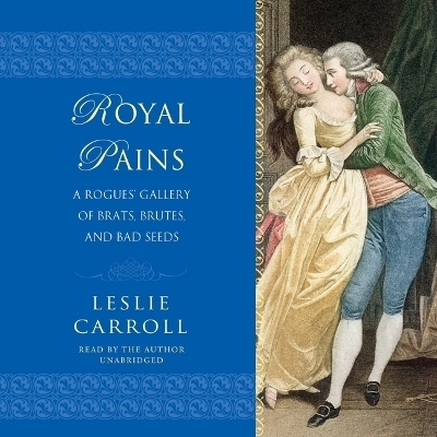 Royal Pains - Leslie Carroll