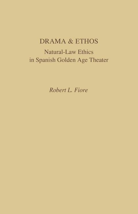 Drama and Ethos - Robert L. Fiore