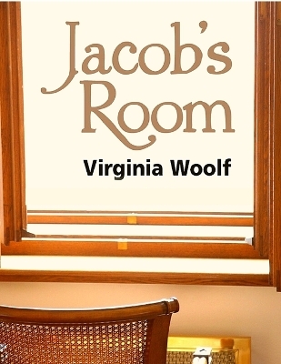 Jacob's Room -  Virginia Woolf
