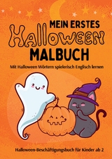 Mein erstes Halloween Malbuch auf Englisch Beschäftigungsbuch für Kleinkinder ab 2 Jahre - Cake Navarro