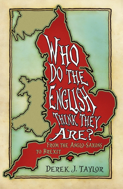 Who Do the English Think They Are? -  Derek J. Taylor