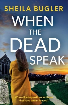 When the Dead Speak - Sheila Bugler