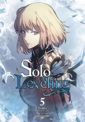 Solo Leveling, Vol. 5 (comic) - Abigail Blackman,  Chugong, Dubu(redice Studio), Hye Young Im, J. Torres