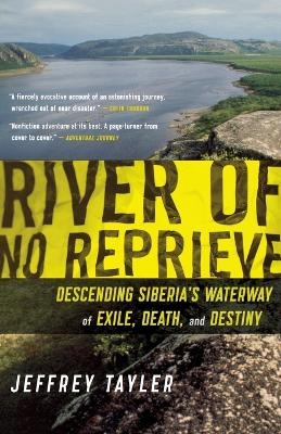 River of No Reprieve - Jeffrey Tayler