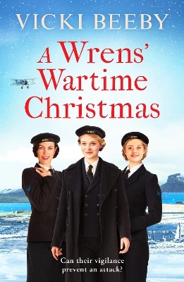 A Wrens' Wartime Christmas - Vicki Beeby