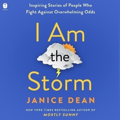 I Am the Storm - Janice Dean