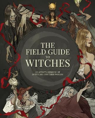 The Field Guide to Witches - 