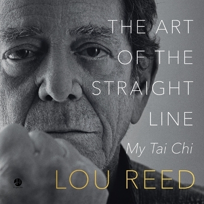 The Art of the Straight Line - Lou Reed, Laurie Anderson