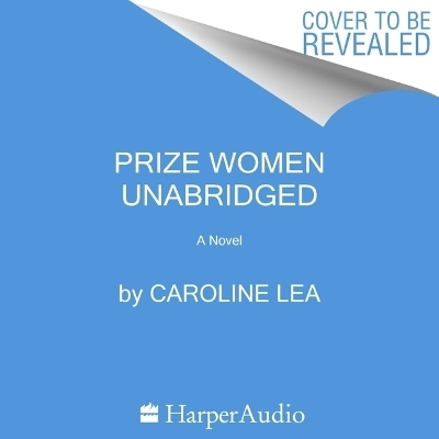 Prize Women - Caroline Lea