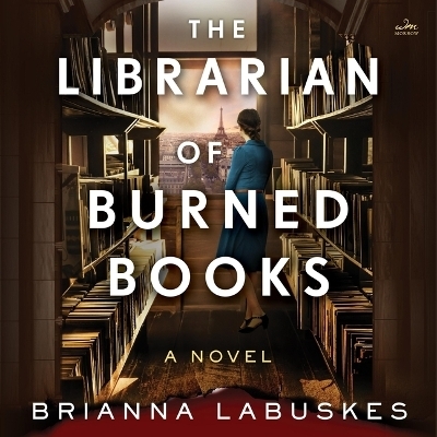 The Librarian of Burned Books - Brianna Labuskes