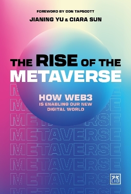 The Rise of the Metaverse - Jianing Yu, Ciara Sun