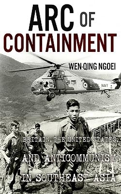 Arc of Containment - Wen-Qing Ngoei