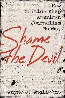 Shame the Devil - Wayne J. Guglielmo