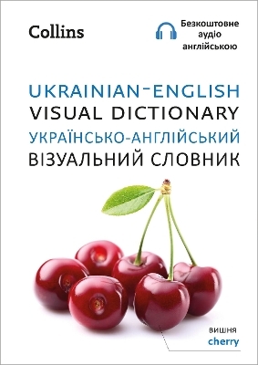 Ukrainian – English Visual Dictionary – Українсько-англійський візуальний словник -  Collins Dictionaries