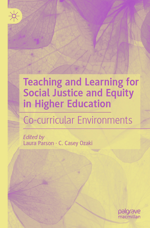 Teaching and Learning for Social Justice and Equity in Higher Education - 