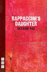 Rapaccinni's Daughter (NHB Modern Plays) -  Octavio Paz