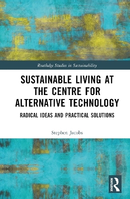 Sustainable Living at the Centre for Alternative Technology - Stephen Jacobs