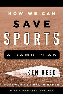 How We Can Save Sports - Ken Reed