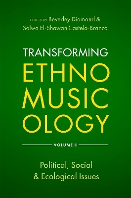 Transforming Ethnomusicology Volume II - 